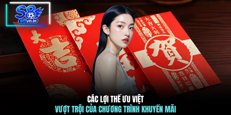 Các lợi thế ưu việt vượt trội của chương trình khuyến mãi 